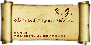 Körtvélyesi Géza névjegykártya
